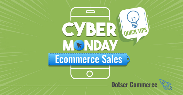 8 Tips To Consider When Preparing for Cyber Monday Ecommerce Sales.